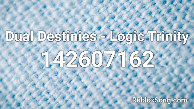 Dual Destinies - Logic Trinity Roblox ID