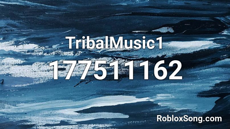 TribalMusic1 Roblox ID