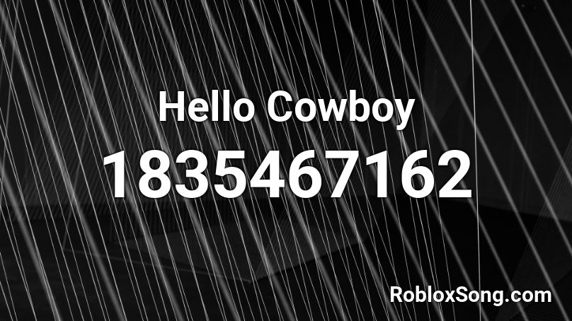 Hello Cowboy Roblox ID