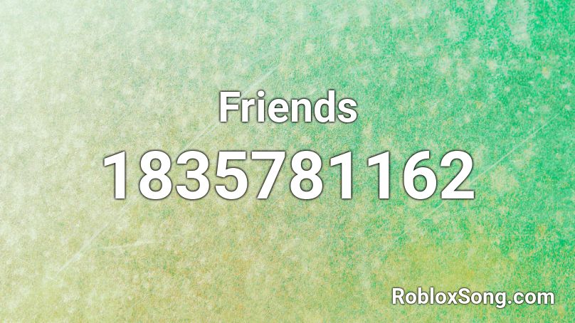 Friends Roblox ID