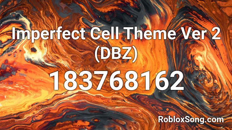 Imperfect Cell Theme Ver 2 (DBZ) Roblox ID