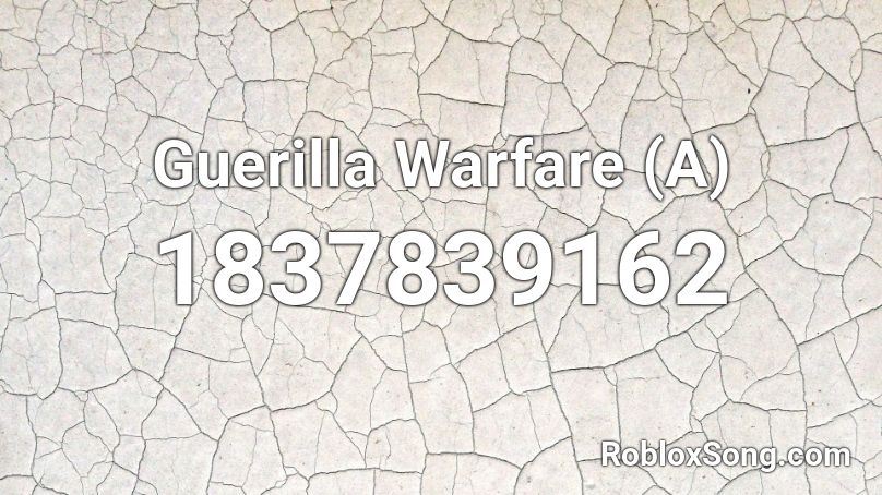 Guerilla Warfare (A) Roblox ID