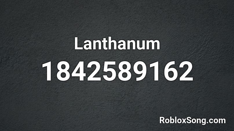 Lanthanum Roblox ID