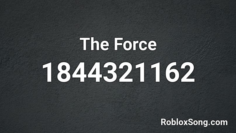 The Force Roblox ID