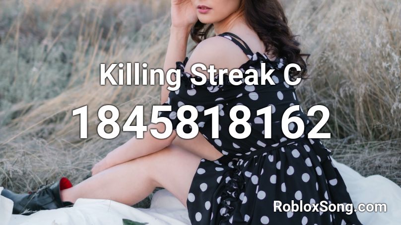 Killing Streak C Roblox ID