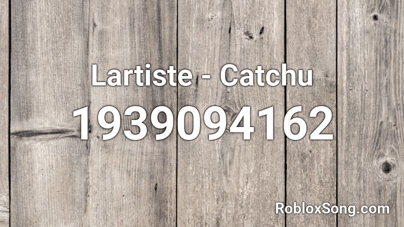 Lartiste - Catchu Roblox ID