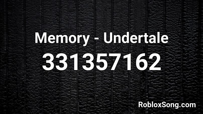 Memory - Undertale Roblox ID