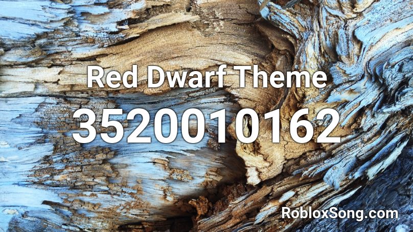 Red Dwarf Theme Roblox ID