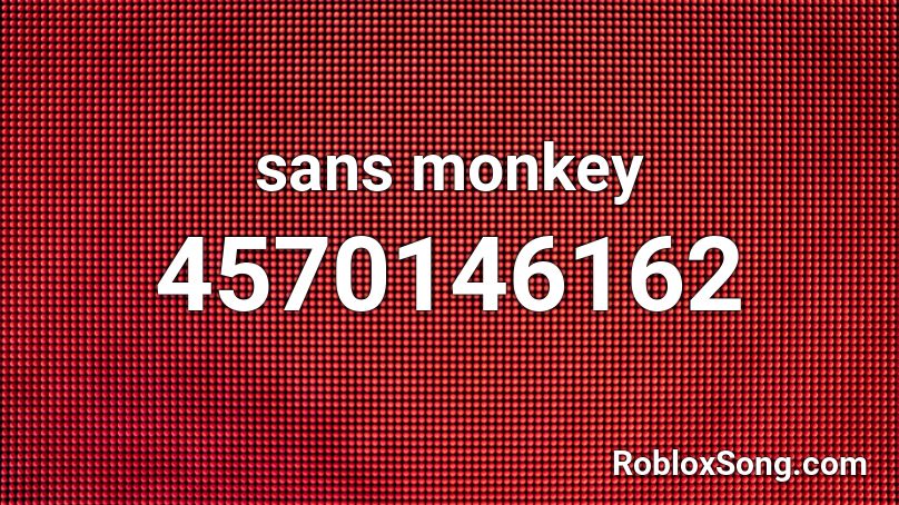 sans monkey Roblox ID