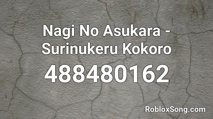 Nagi No Asukara - Surinukeru Kokoro Roblox ID
