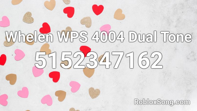 Whelen WPS 4004 Dual Tone Roblox ID