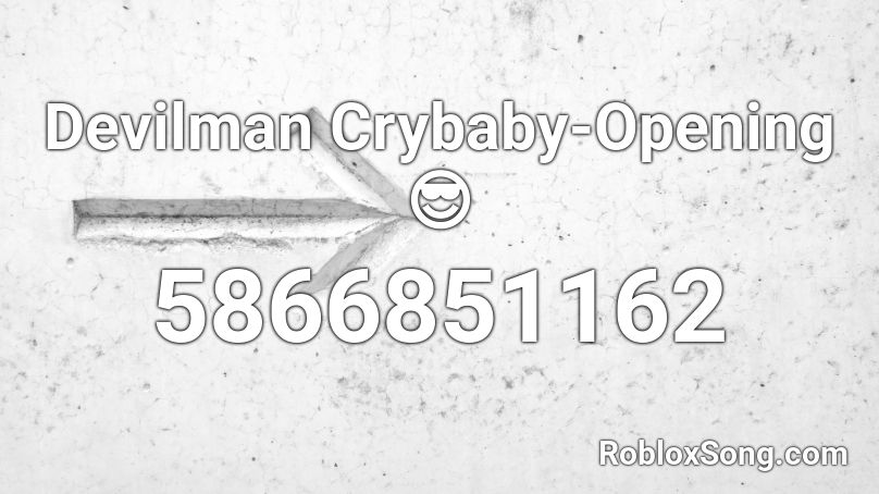 Devilman Crybaby-Opening Roblox ID