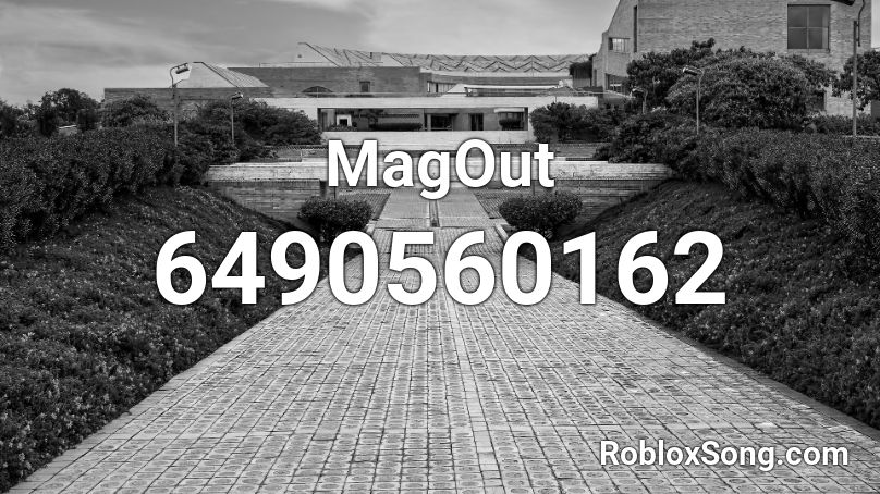 MagOut Roblox ID