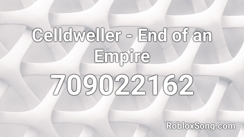 Celldweller - End of an Empire Roblox ID