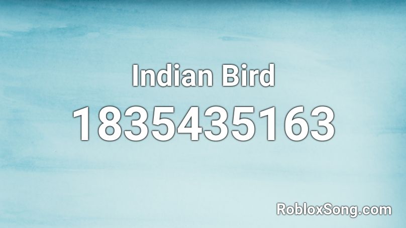 Indian Bird Roblox ID