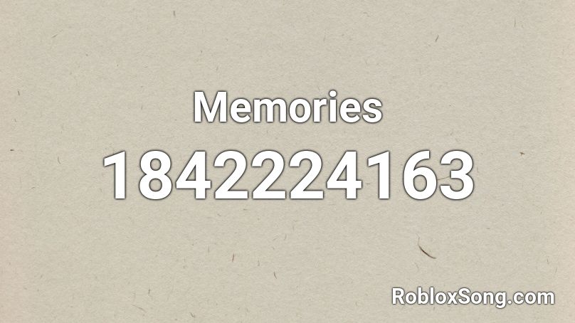 Memories Roblox ID