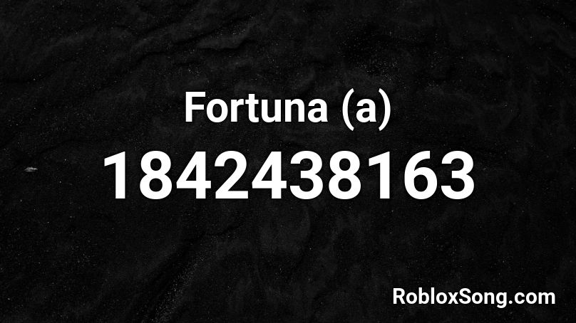 Fortuna (a) Roblox ID