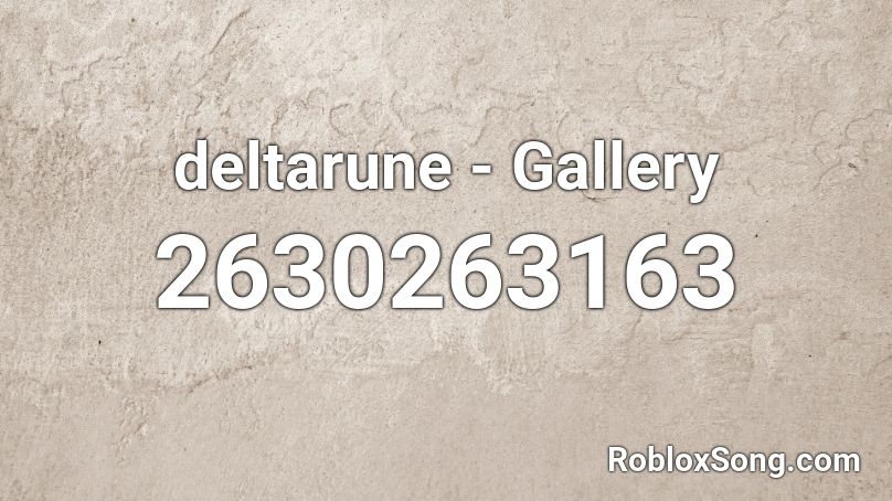 deltarune - Gallery Roblox ID