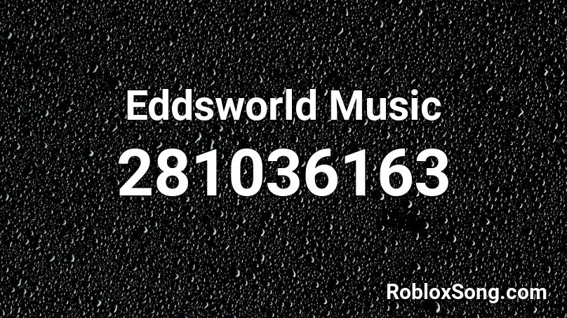 Eddsworld Music Roblox ID