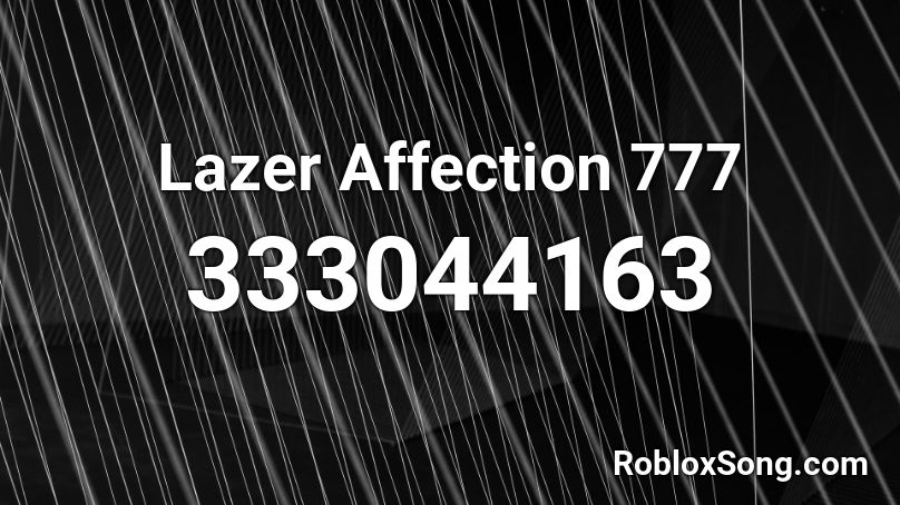 Lazer Affection 777 Roblox ID