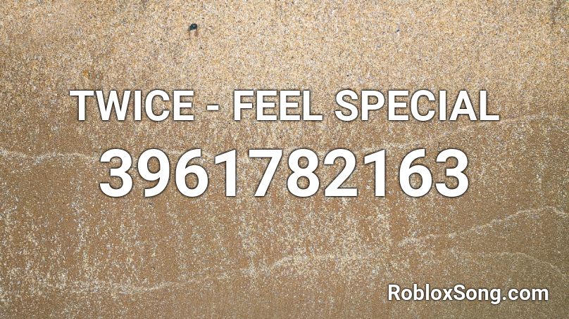 Twice Feel Special Roblox Id Roblox Music Codes - rolex remix roblox id