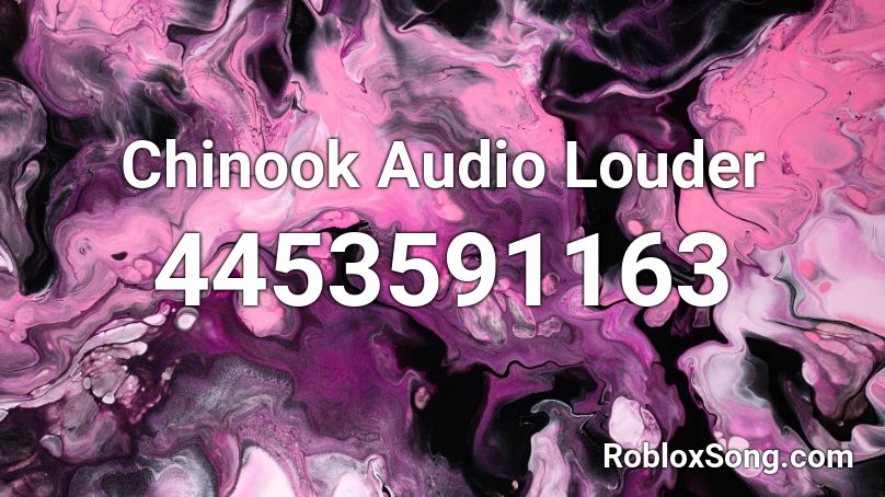 Chinook Audio Louder Roblox ID