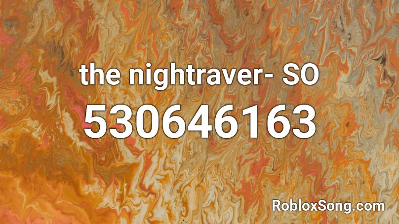 the nightraver- SO Roblox ID