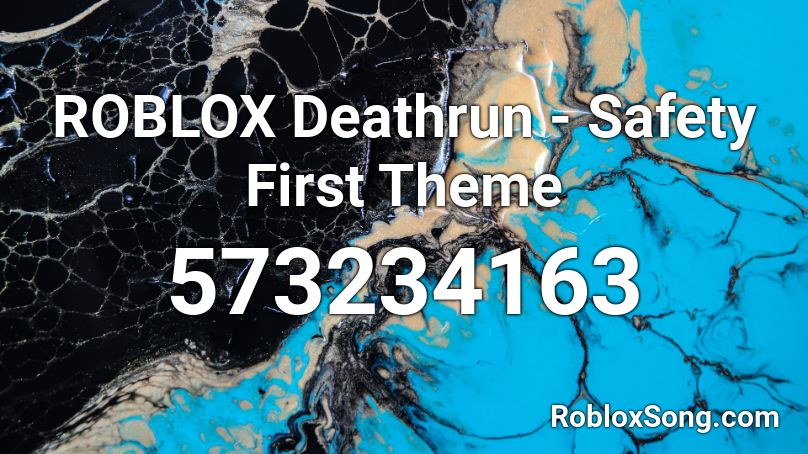 Roblox Deathrun Safety First Theme Roblox Id Roblox Music Codes - code roblox deathrun