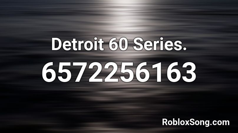 Detroit 60 Series.  Roblox ID