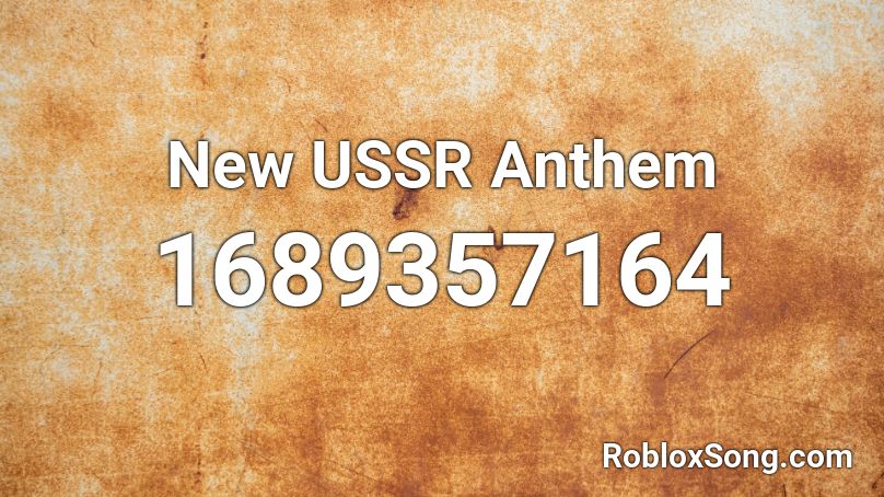ussr anthem roblox id code