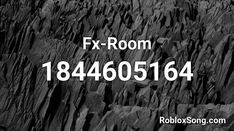 Fx-Room Roblox ID