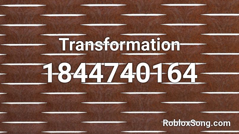 Transformation Roblox ID