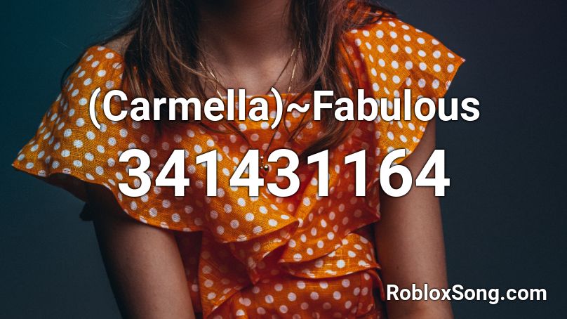 (Carmella)~Fabulous Roblox ID