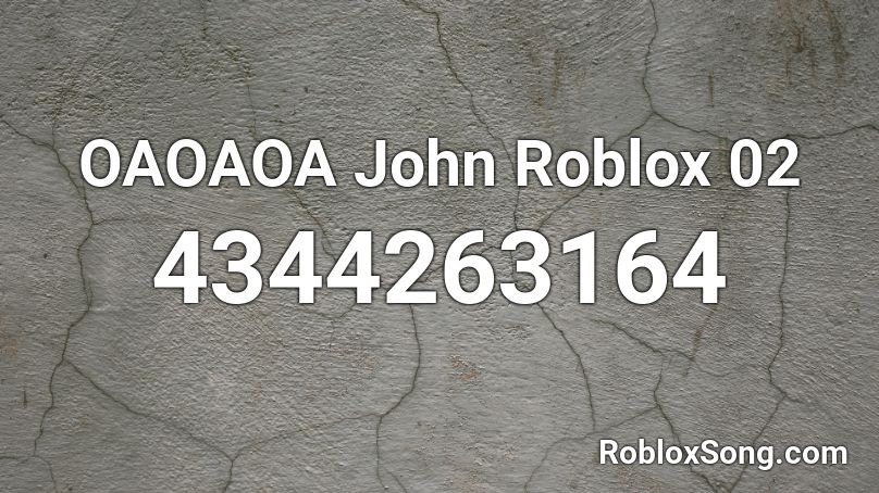 OAOAOA John Roblox 02 Roblox ID