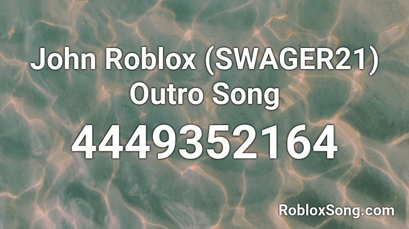 John Roblox Gdilives Outro Song Roblox Id Roblox Music Codes - john roblox id code