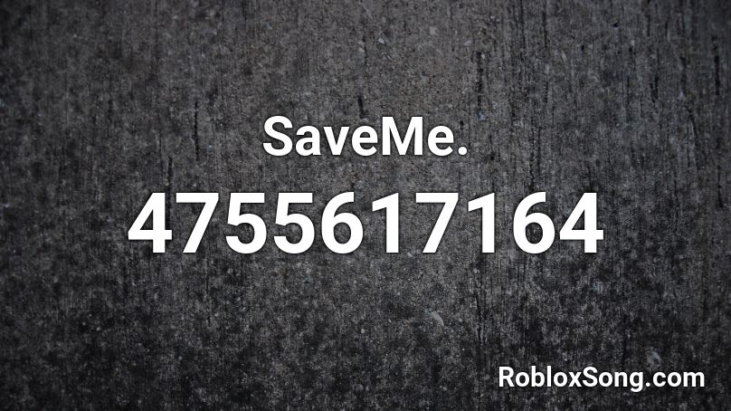 Xxxtentacion Save Me Roblox Id Roblox Music Codes - roblox id bts save me