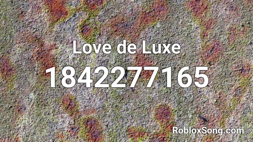 Love de Luxe Roblox ID