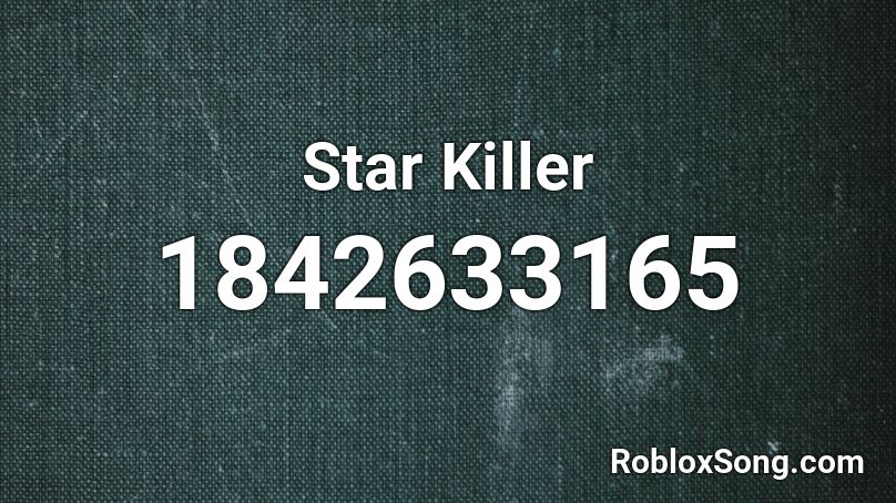 Star Killer Roblox ID