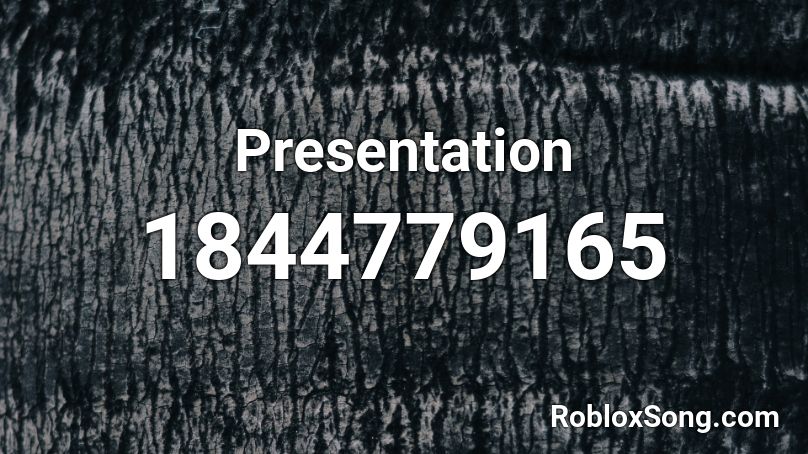 Presentation Roblox ID