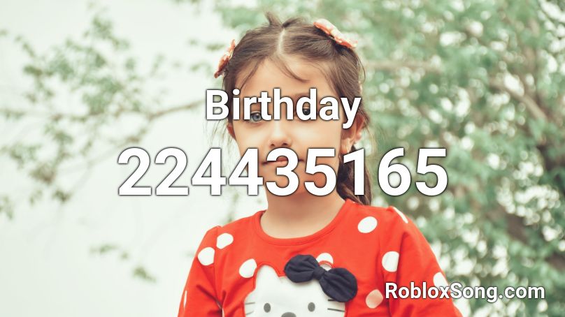 Birthday Roblox ID