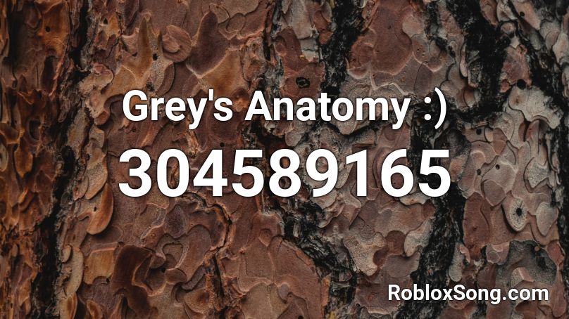 Grey's Anatomy :) Roblox ID