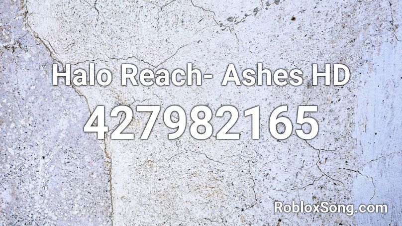 Halo Reach- Ashes HD Roblox ID