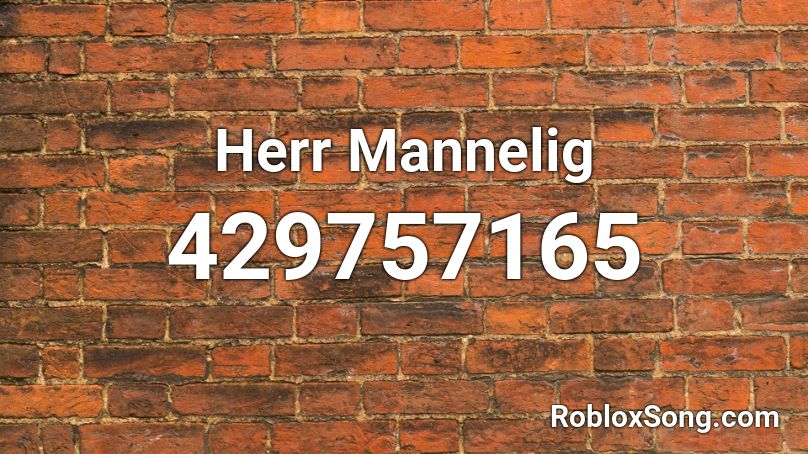 Herr Mannelig Roblox ID