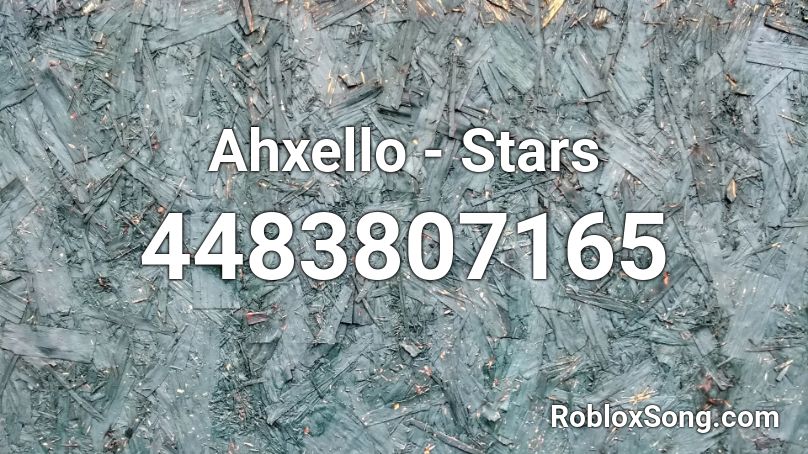Ahxello - Stars Roblox ID