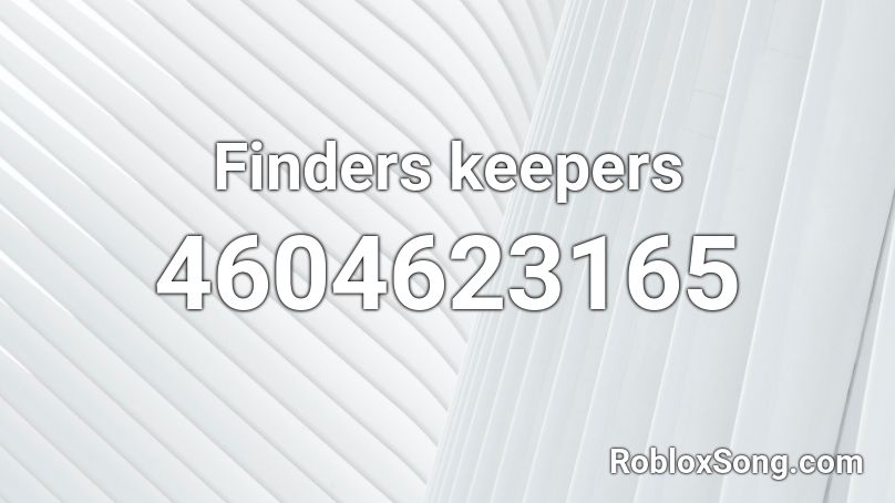 Finders keepers Roblox ID