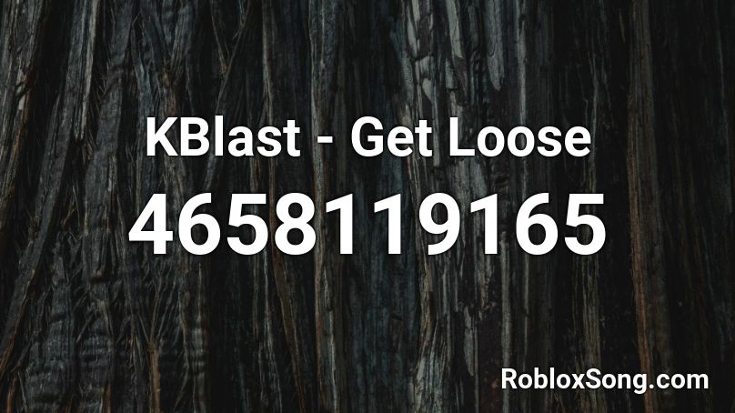 KBlast - Get Loose Roblox ID