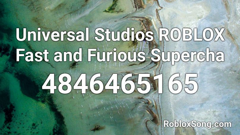 Universal Studios Roblox Fast And Furious Supercha Roblox Id Roblox Music Codes - universal studios roblox logo