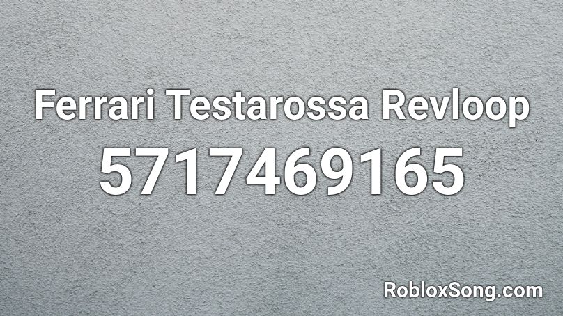 Ferrari Testarossa Revloop Roblox ID