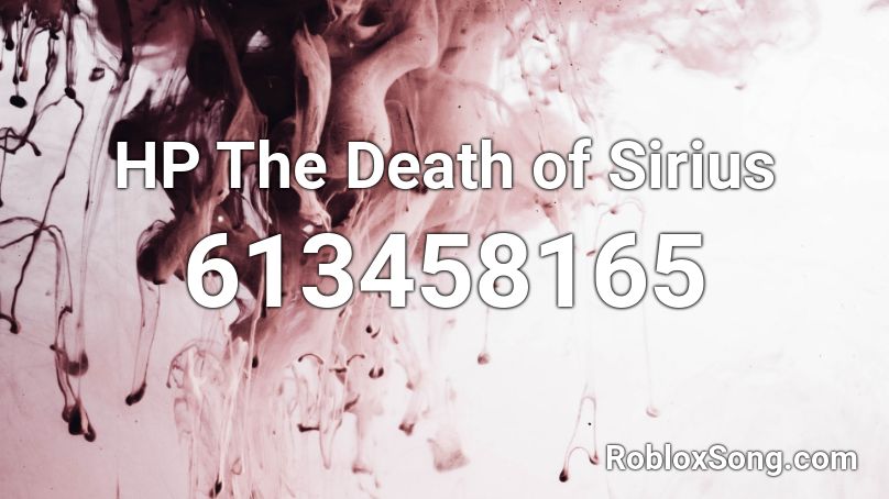 HP The Death of Sirius Roblox ID