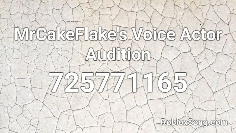 MrCakeFlake's Voice Actor Audition Roblox ID